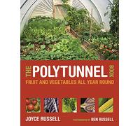 Polytunnel Book: Fruit and Vegetables All Year Round