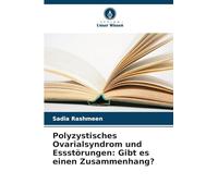 Polyzystisches Ovarialsyndrom und Essstörungen: Gibt es einen Zusammenhang?