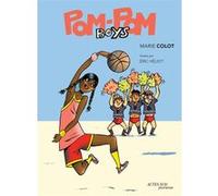 Pom-pom boys Marie Colot (Auteur), Eric Héliot (Illustration), Kamy Pakdel (Conception)