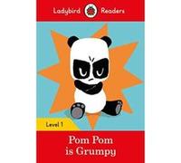 Pom Pom is Grumpy - Ladybird Readers Level 1 - [Version Originale] Inconnu (Auteur)