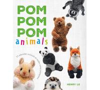 Pom Pom Pom Animals: 15 Adorable Animals to Make Using Pompoms