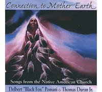 Pomani, Delbert Black Fox - Connection to Mother Earth