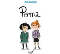 Pome Marie Desplechin (Auteur), Magali Le Huche (Illustration)