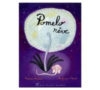 Pomelo rêve - Ramona Badescu - Albin Michel Jeunesse - broché - Album jeunesse dès 3 ans