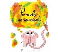 Pomelo se souvient Ramona Badescu (Auteur), Benjamin Chaud (Illustration)
