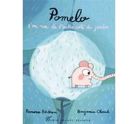 Pomelo s'en va de l'autre côté du jardin - Ramona Badescu - Albin Michel Jeunesse - broché - Album jeunesse dès 3 ans