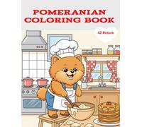 Pomeranian Coloring Book: A coloring book for children and adults who love pets, especially dogs (creative, fun, and relaxing illustrations).