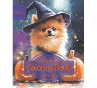 Pomeranian Coloring Book For Dog Lovers Fall Edition: Beloved Dogs Coloring Book Serise