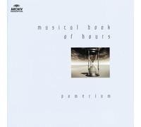 Pomerium - Dufay / Des Prez / Dunstable / Ocheghem - Musical Book of Hours