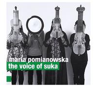POMIANOWSKA,MARIA - Reborn - The Voice Of Suka