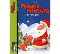 Pomino Pimento Tome 3 - Pomino Pimento Et Le Père Noël
