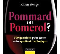 Pommard ou Pomerol ? 500 questions pour tester votre quotient oenologique