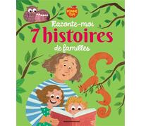 Pomme d'Api, raconte-moi 7 histoires de familles - Etienne Archambault - Bayard Jeunesse - cartonné - Contes et légendes jeunesse