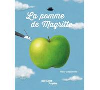 Pomme de magritte (La) - Verplanke klaas - Centre Pompidou Eds Du - broché - Document jeunesse dès 6 ans