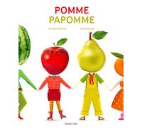 Pomme Papomme - Richard Marnier - Frimousse Eds - cartonné - Album jeunesse
