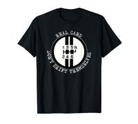 Pommeau de levier de vitesse humoristique Real Cars Don't Shift Themselves T-Shirt
