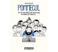 Pommecul 1 : La vie d'un directeur artistique en agence de publicité
