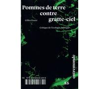 Pommes de terre contre gratte-ciel: Critique de l'écologie politique