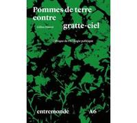 Pommes de terre contre gratte-ciel: Critique de l'écologie politique