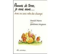 Pommes de terre, je vous aime... : Avec ou sans robe des champs