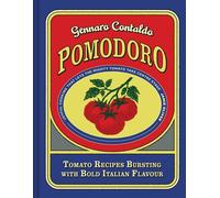 Pomodoro Tomato recipes bursting with bold Italian flavour - Gennaro Contaldo - Pavilion Books - ebook (ePub) - Livre