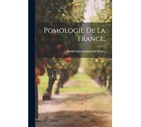 Pomologie de la France;