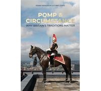 Pomp and Circumstance Why Britain's Traditions Matter - Penny Mordaunt - Biteback Publishing - ebook (ePub) - Livre