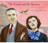Pompa-Baldi, A. - Rascal & The Sparrow: Poulenc Meets Piaf