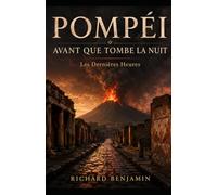 Pompéi: Avant que tombe la Nuit