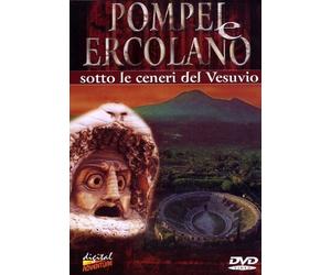 Pompei & Ercolano-Sotto Le Ceneri Del Vesuvio [Import]
