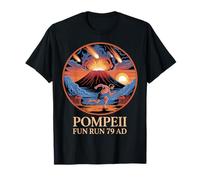 Pompéi Fun Run 79 AD Funny Ancient Volcano History T-Shirt