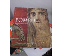 Pompéi: La vie ensevelie