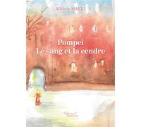 Pompéi - Le sang et la cendre - Michele Makki - Baudelaire - broché - Roman