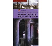 Pompei, Oplontis, Ercolano, Stabiae