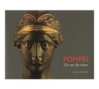 Pompéi, un art de vivre Antonio Varone (Auteur), Antonio Varone (Editeur du volume), Collectif (Auteur), Neville Rowley (Traduction), Geneviève Lambert (Traduction), Patrizia Nitti (Editeur du volume)