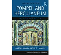 Pompeii and Herculaneum: A Sourcebook