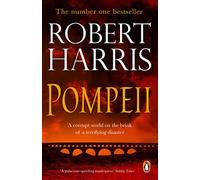 Pompeii: From the bestselling author of Conclave