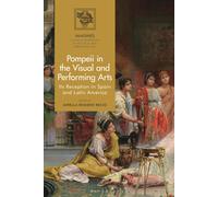 Pompeii In The Visual And Performing Arts