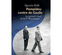 Pompidou contre de Gaulle Quentin Paille (Auteur)