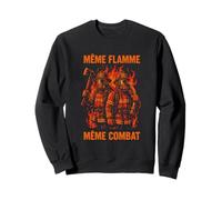 Pompier Héros Feu - Même Flamme Même Combat Unité Sweatshirt
