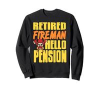 Pompier Retraité Humour Bonjour Pension Humour Caserne Sweatshirt