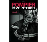 POMPIER, rêve interdit TOME 2