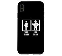 Pompier, Votre sœur, ma sœur, frère, Pompier drôle Coque pour iPhone XS Max