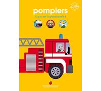 Pompiers - Encyclopédie animée dès 4 ans