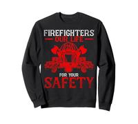 Pompiers - Notre Vie pour Votre Securite Sweatshirt