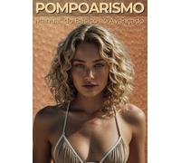 POMPOARISMO: Manual, do Básico ao Avançado: Bônus: 100 Exercícios Detalhados + Cupom de Desconto na compra de acessórios