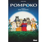 Isao Takahata – Pompoko – Anime comics – Nouvelle édition – Broché