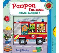 POMPON L'OURSON : ALLO LES POMPIERS