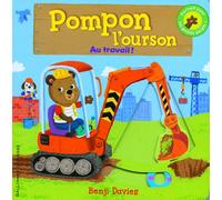 Benji Davies – Pompon l'ourson : Au travail ! – Gallimard jeunesse – cartonné