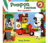 Pompon l'ourson : Bon appétit ! Benji Davies (Auteur)